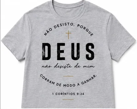 Camiseta Deus Não Desiste de Mim
